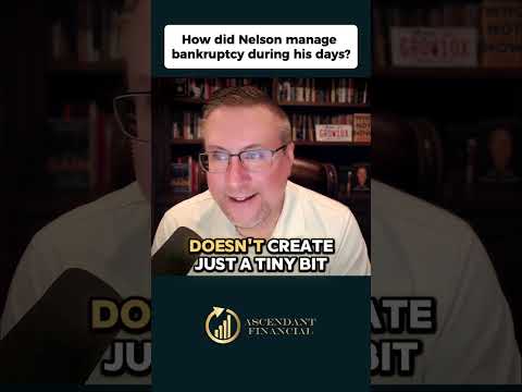 How did Nelson manage bankruptcy during his days?