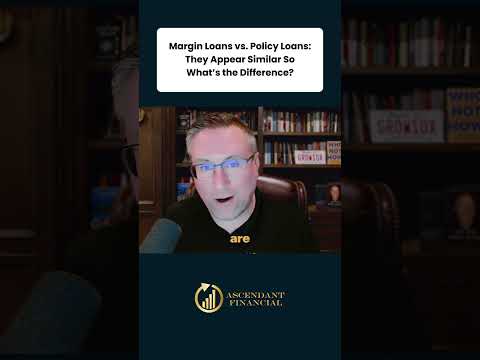Margin Loans vs Policy Loans They Appear Similar So What’s the Difference